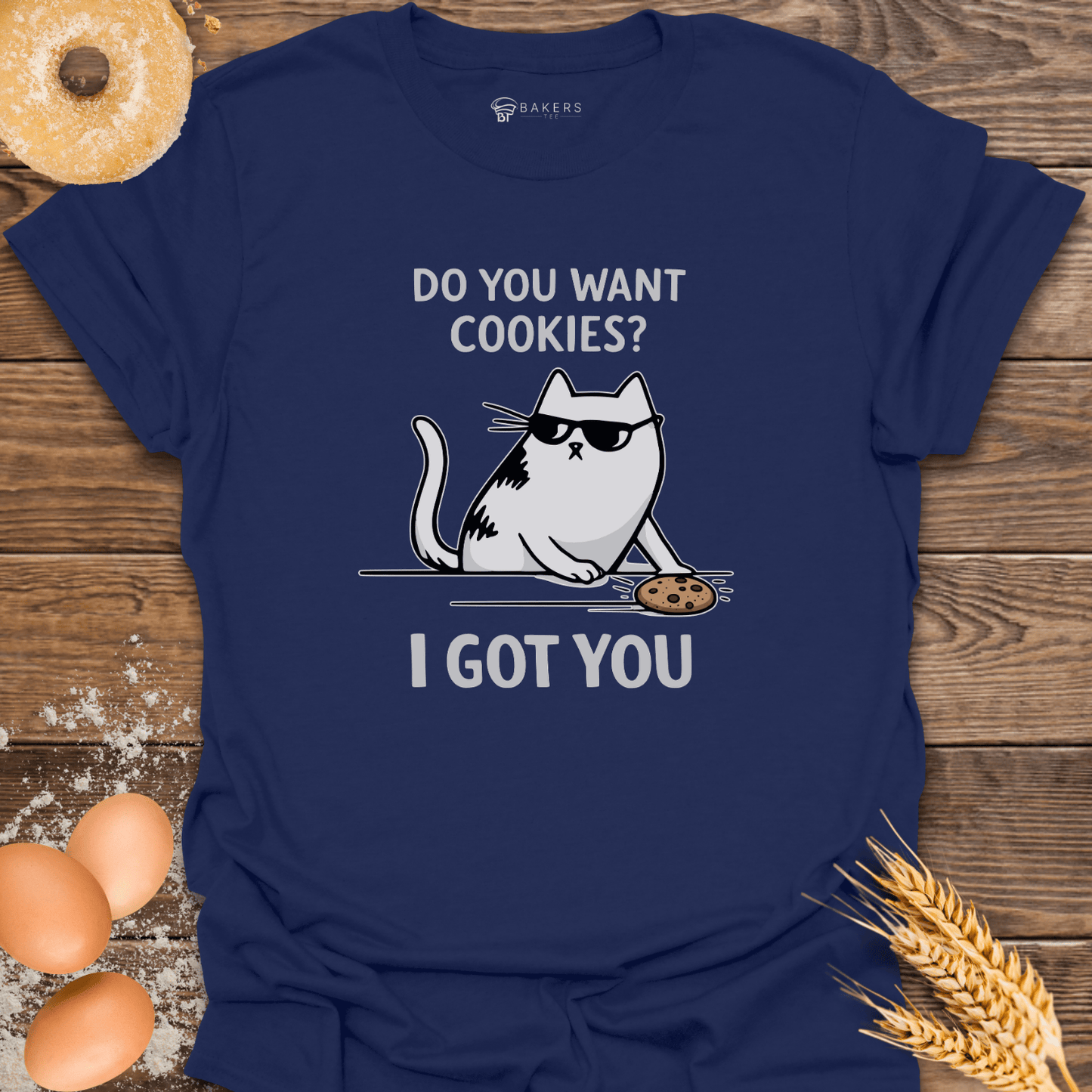 Want Cookies T-Shirt