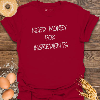 Need Money T-Shirt