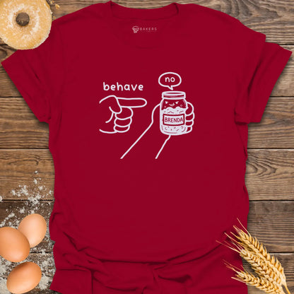 Behave Starter T-Shirt