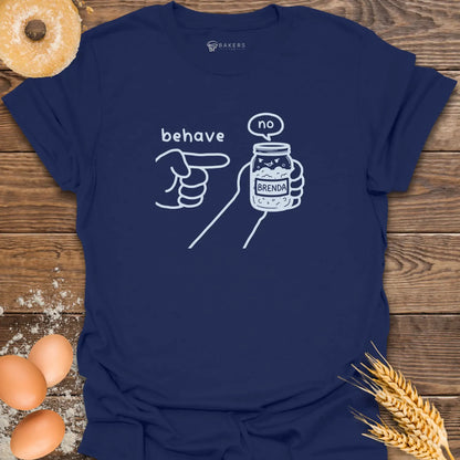 Behave Starter T-Shirt