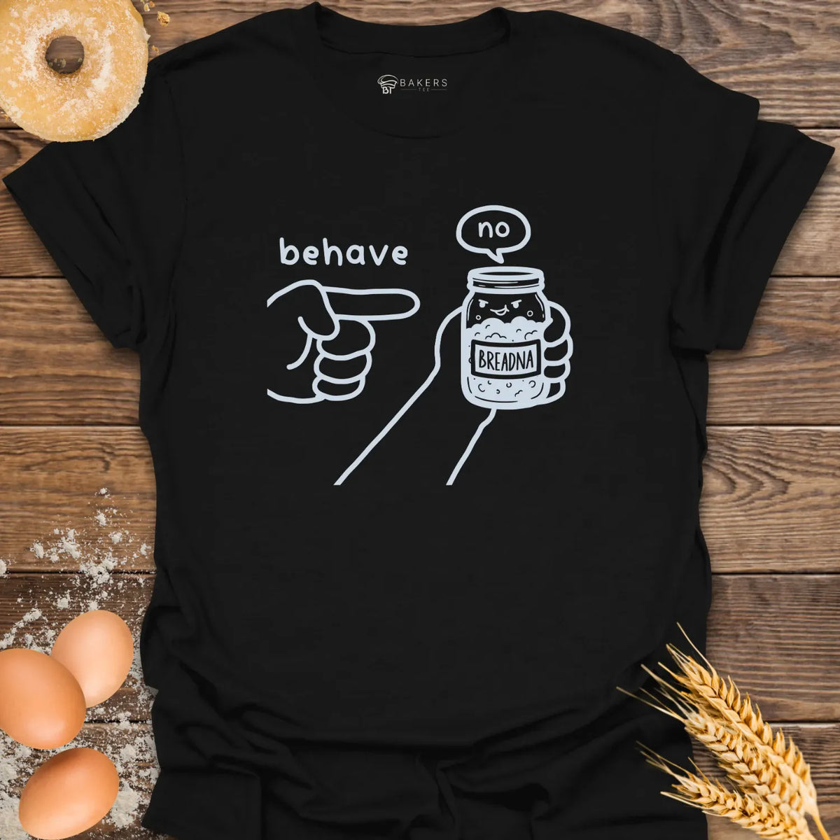 Behave Starter T-Shirt