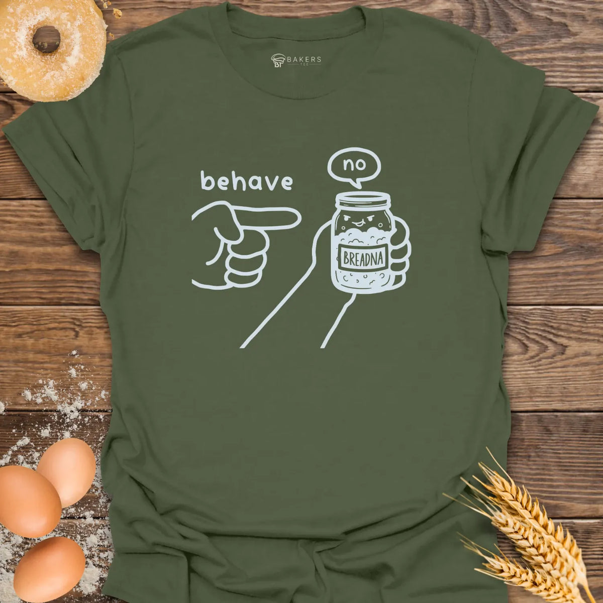 Behave Starter T-Shirt
