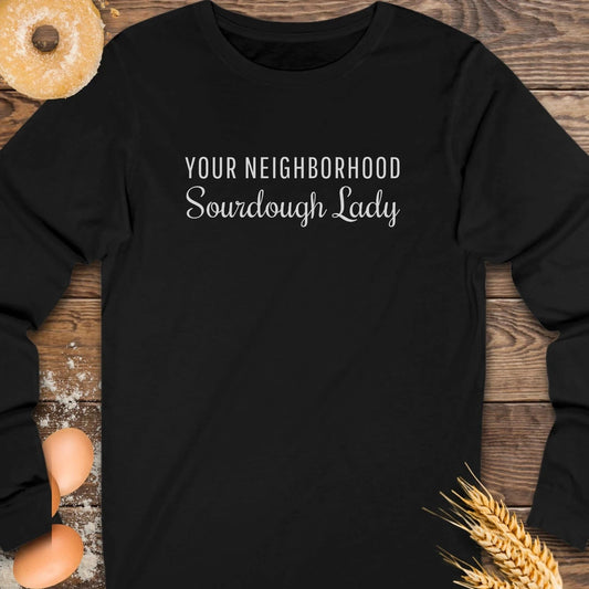 Neighborhood Sourdough Lady Long Sleeve Tee