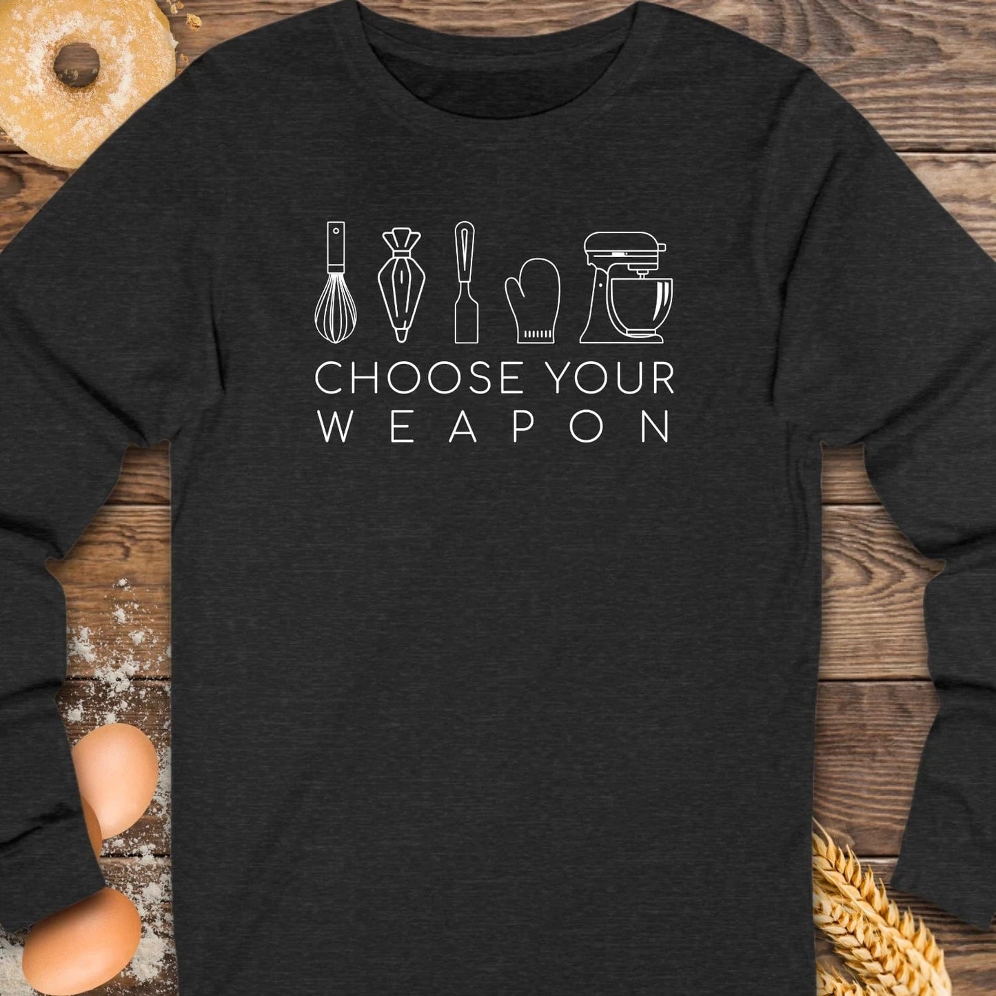 Choose Your Weapon Long Sleeve Tee