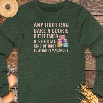 Any Idiot Can... Long Sleeve Tee