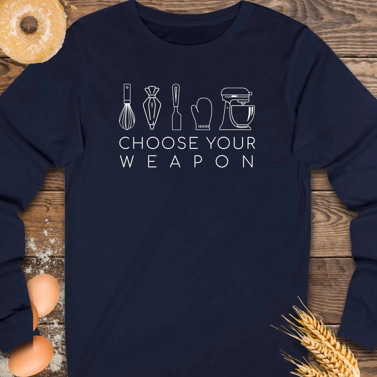 Choose Your Weapon Long Sleeve Tee