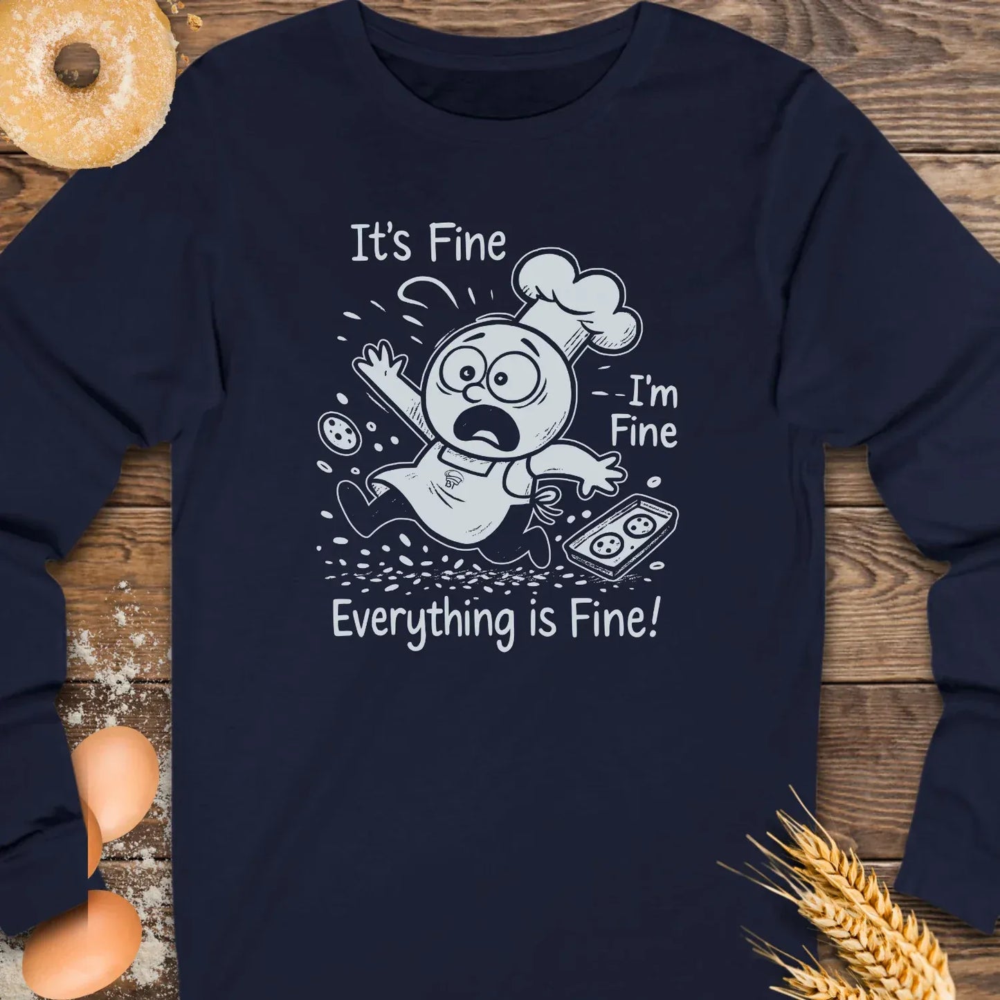 It's Fine Long Sleeve Tee