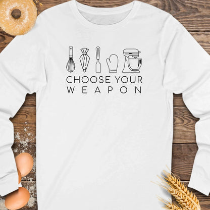 Choose Your Weapon Long Sleeve Tee