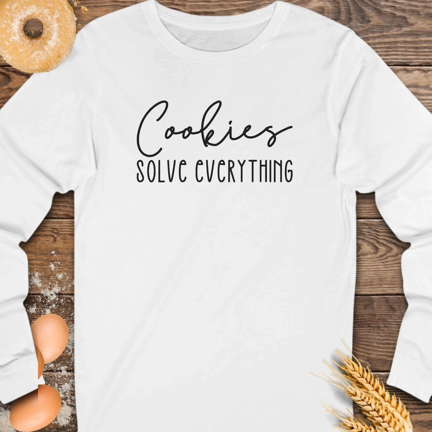 Cookies Solve Everything Long Sleeve Tee