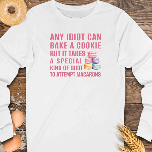 Any Idiot Can... Long Sleeve Tee