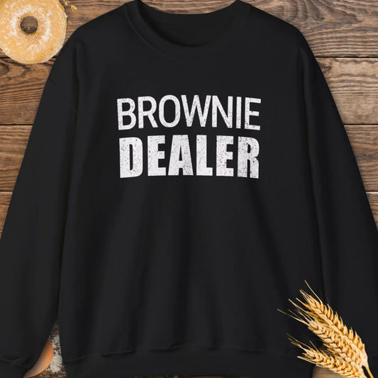 Brownie Dealer Sweatshirt