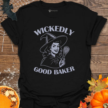 Wickedly Good Baker T-Shirt