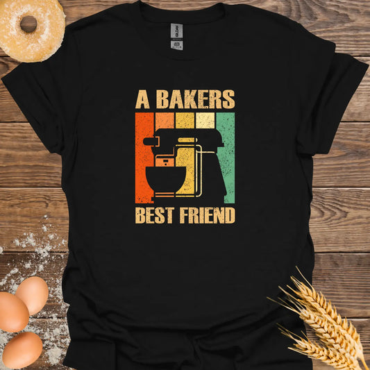 A Bakers Best Friend T-Shirt