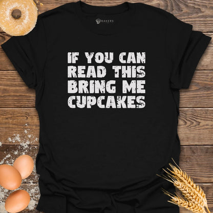 Bring Cupcakes T-Shirt
