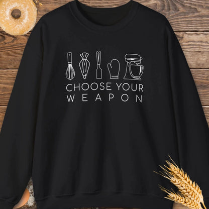 Choose Your Weapon Sweatshirt