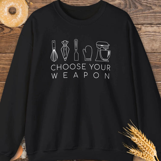 Choose Your Weapon Sweatshirt