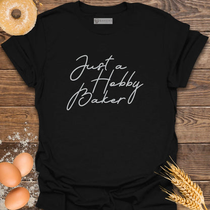 Just a Hobby T-Shirt