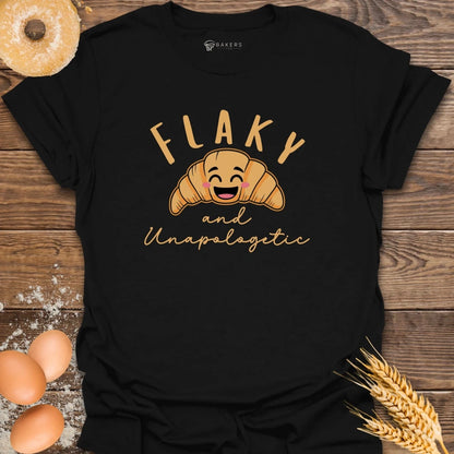 Flaky & Unapologetic T-Shirt