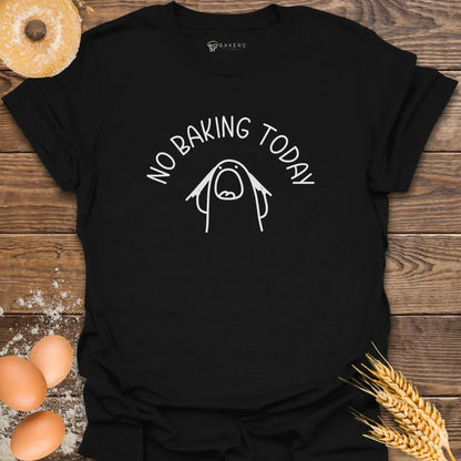 No Baking T-Shirt