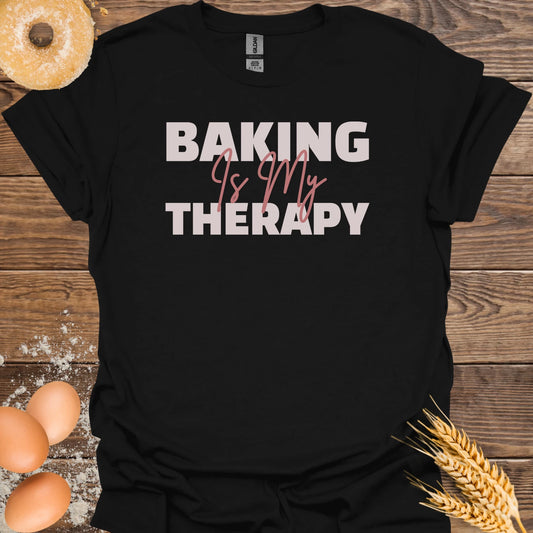 Baking is my Therapy T-Shirt