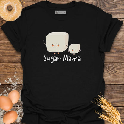 Sugar Mama T-Shirt