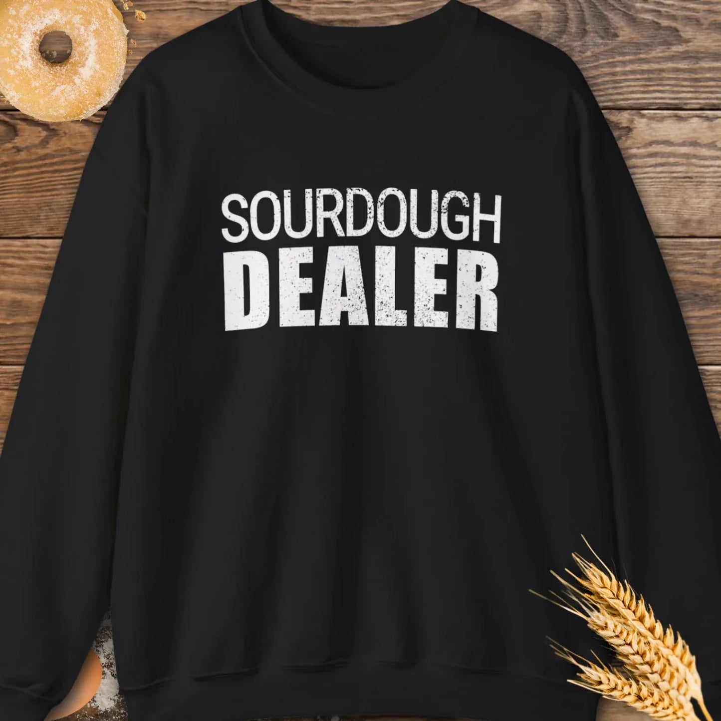 Sourdough Dealer Sweatshirt