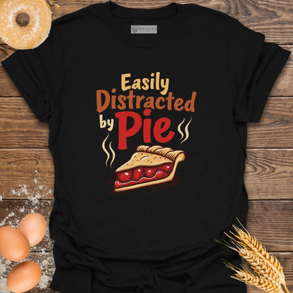 Distracted by Pie T-Shirt