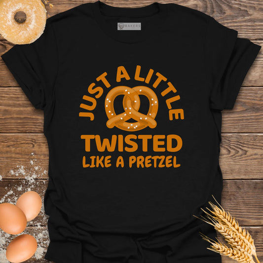 Just A Little Twisted T-Shirt