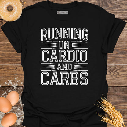 Running on Cardio and Carbs T-Shirt