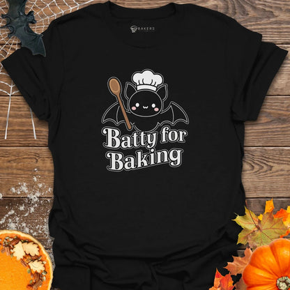 Batty For Baking T-Shirt