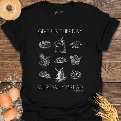 Give Us This Day T-Shirt