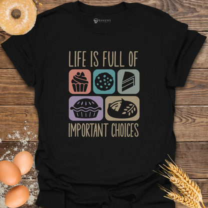 Important Choices T-Shirt