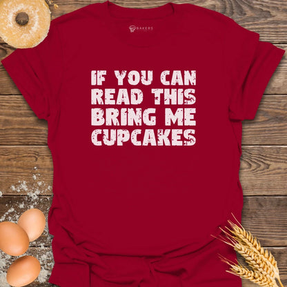 Bring Cupcakes T-Shirt