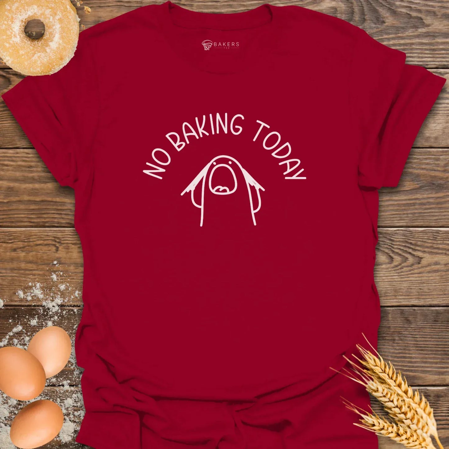 No Baking T-Shirt