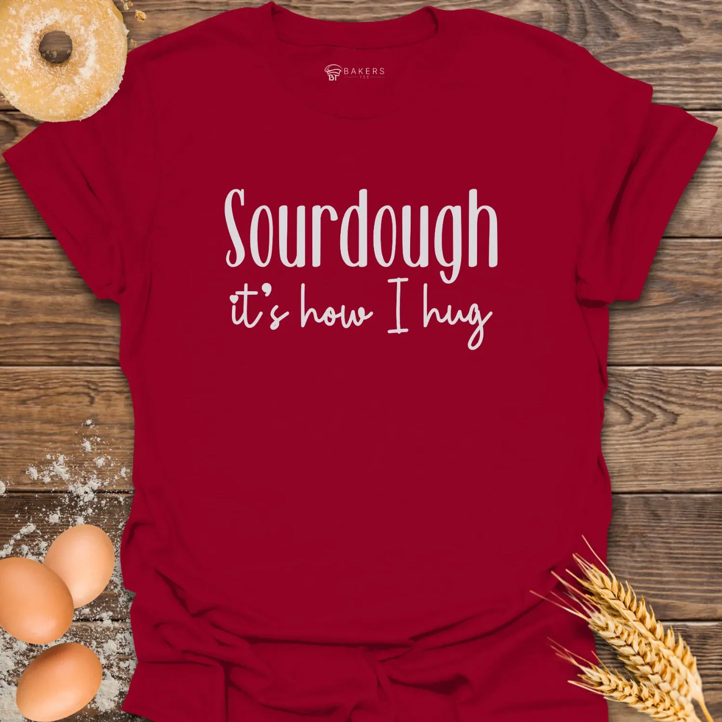 Sourdough Hug T-Shirt