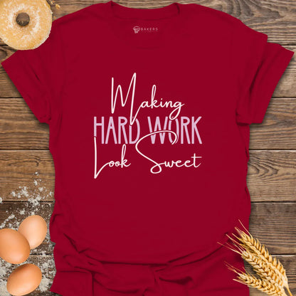 Hard Work T-Shirt