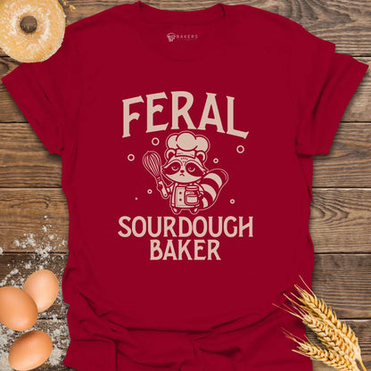 Feral Sourdough Baker T-Shirt
