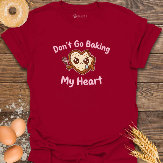 Baking my Heart T-Shirt