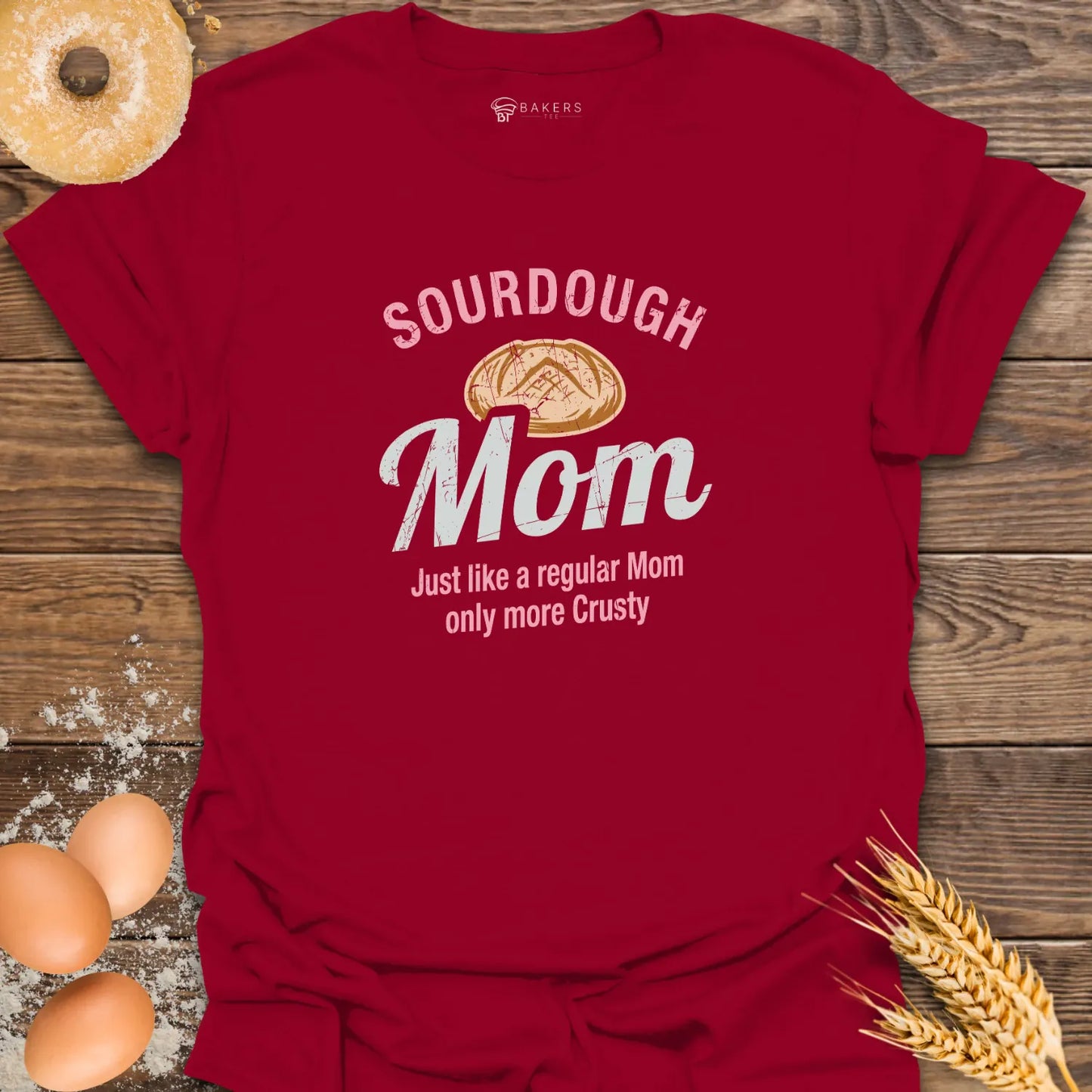 Sourdough Mom T-Shirt