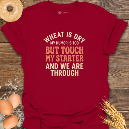 Touch My Starter T-Shirt