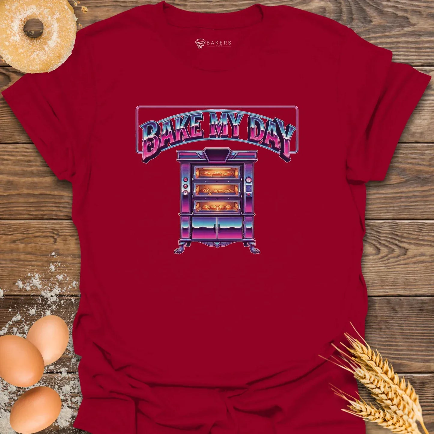 Bake My Day T-Shirt