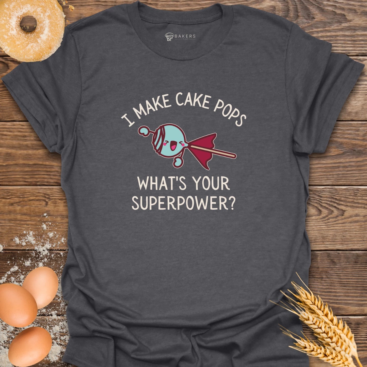 Cake Pop Superpower T-Shirt