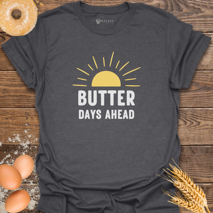 Butter Days T-Shirt