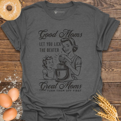 Good Moms T-Shirt