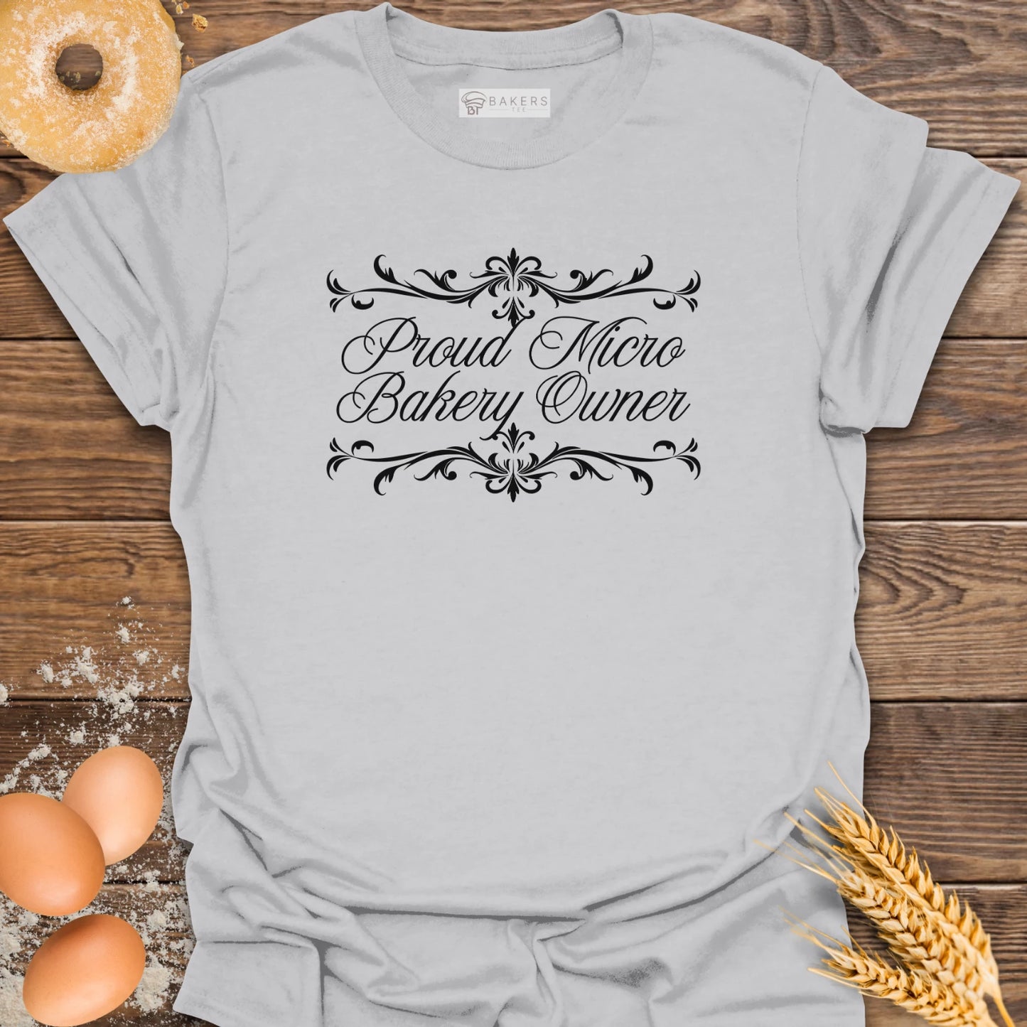 Proud Micro Bakery Owner T-Shirt