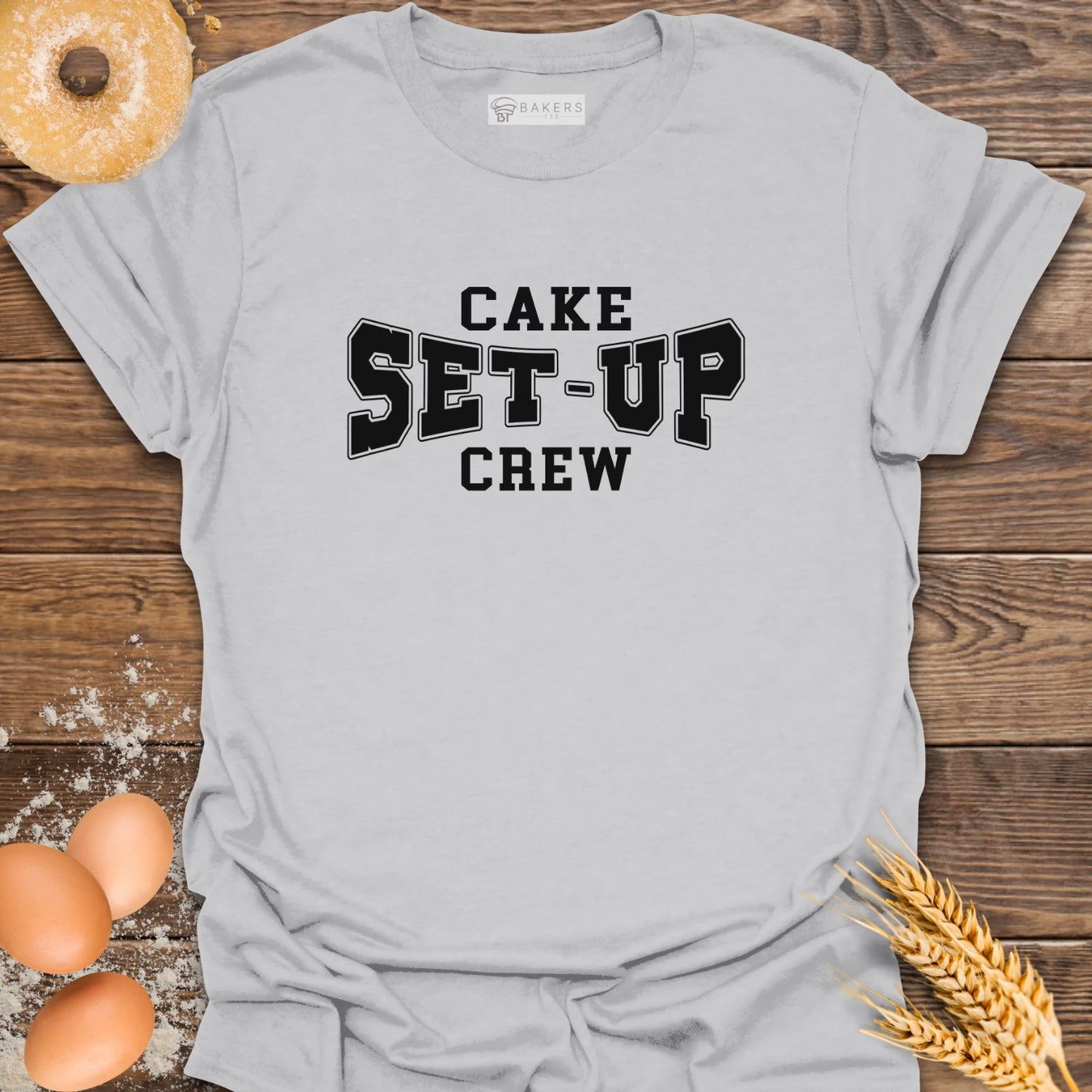 Cake Set-up Crew T-Shirt