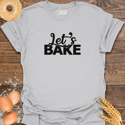 Let's Bake V2 T-Shirt