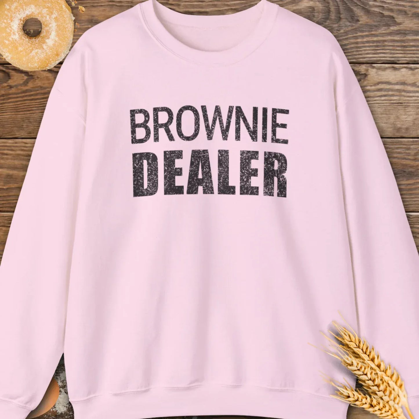 Brownie Dealer Sweatshirt