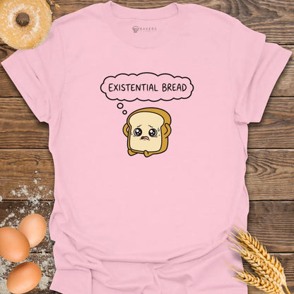 Existential Bread T-Shirt