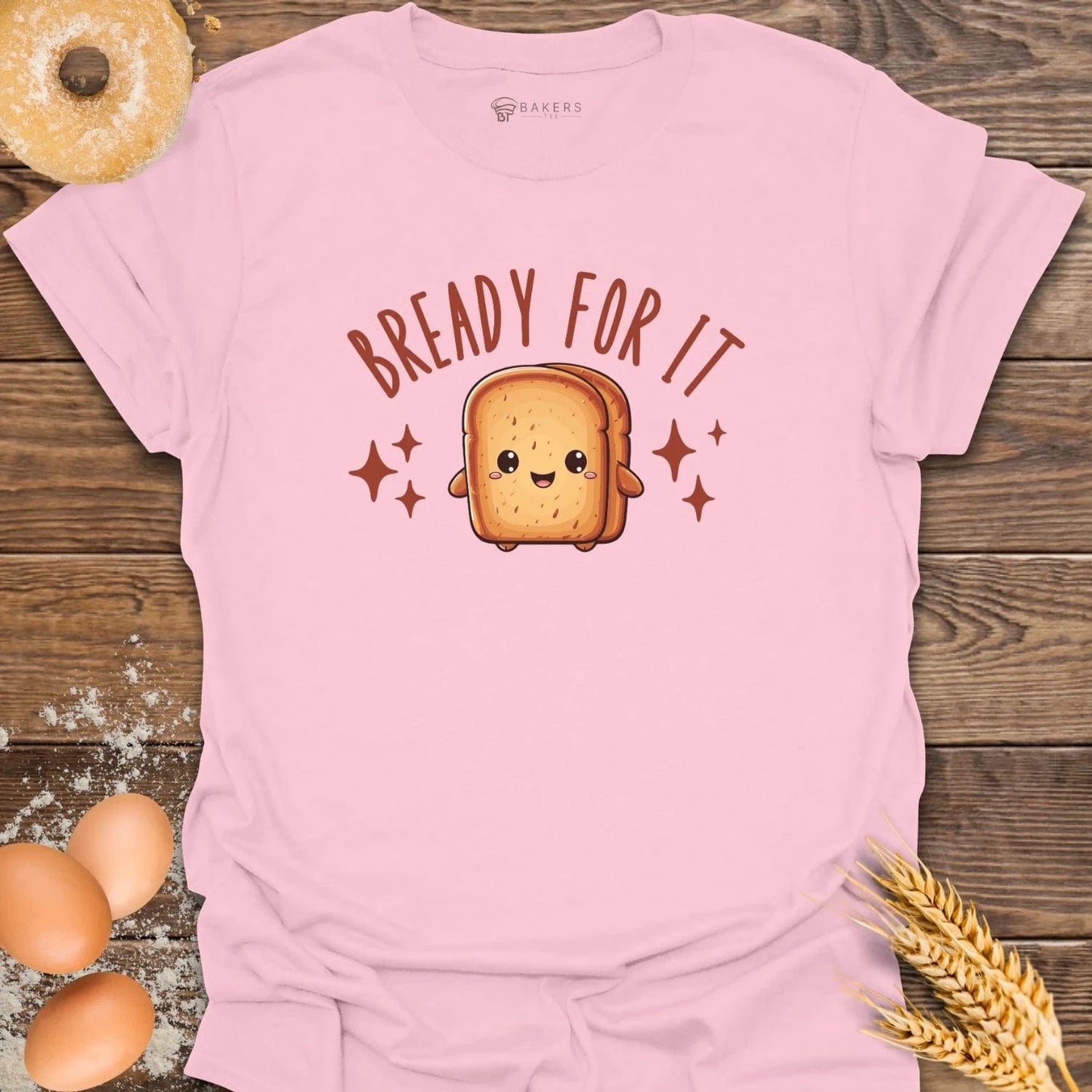 Bready For It T-Shirt